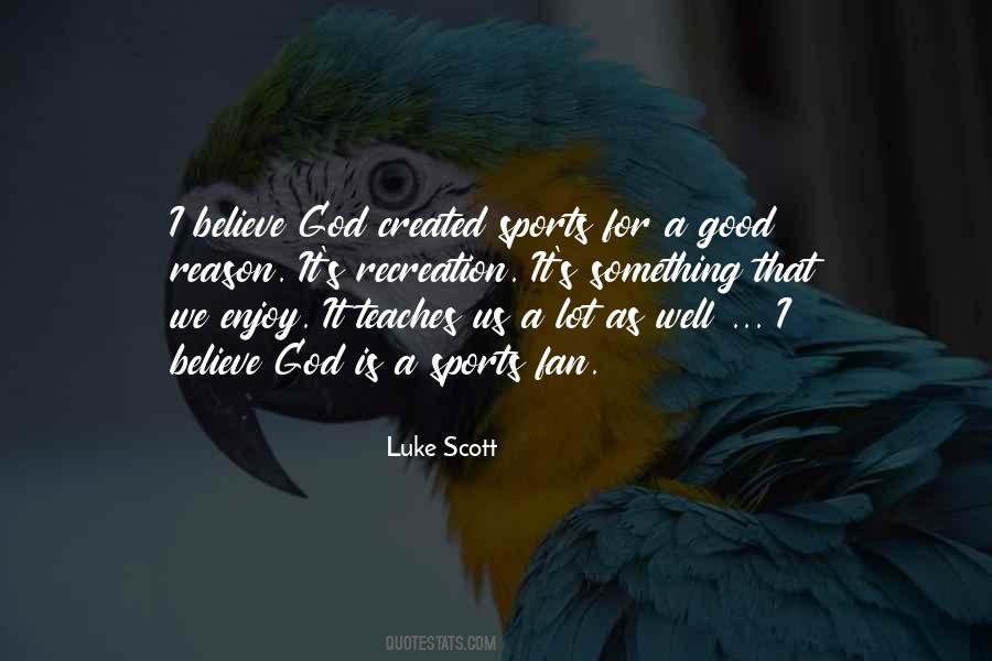 Luke Scott Quotes #213775