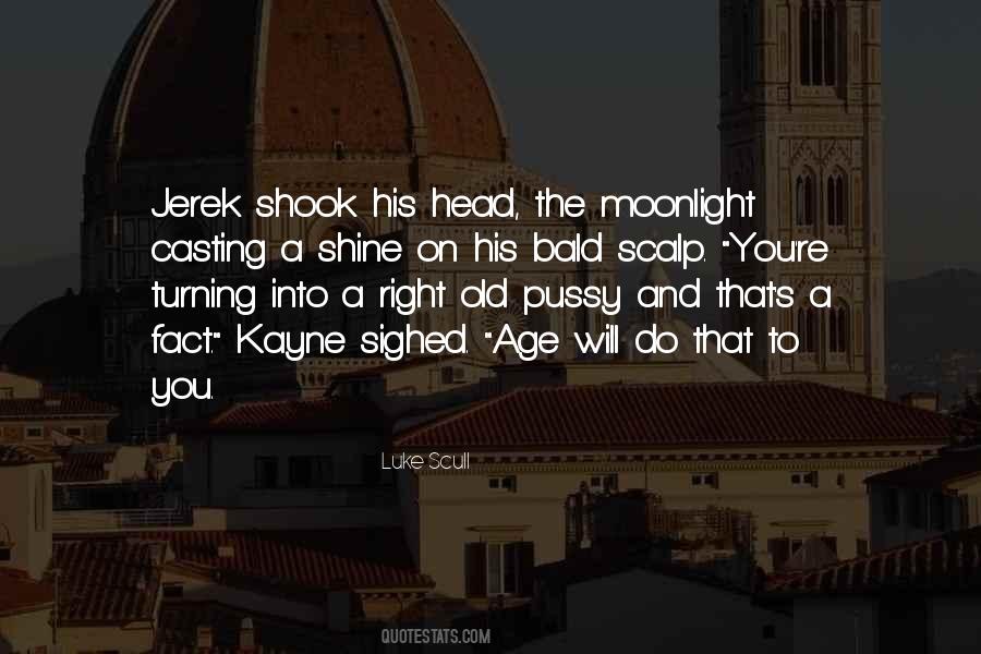 Luke Scull Quotes #1265452