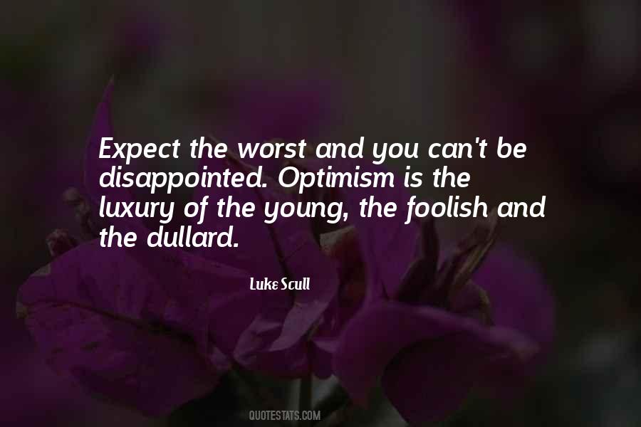 Luke Scull Quotes #1568098