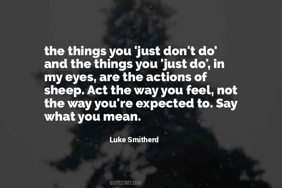 Luke Smitherd Quotes #1295654