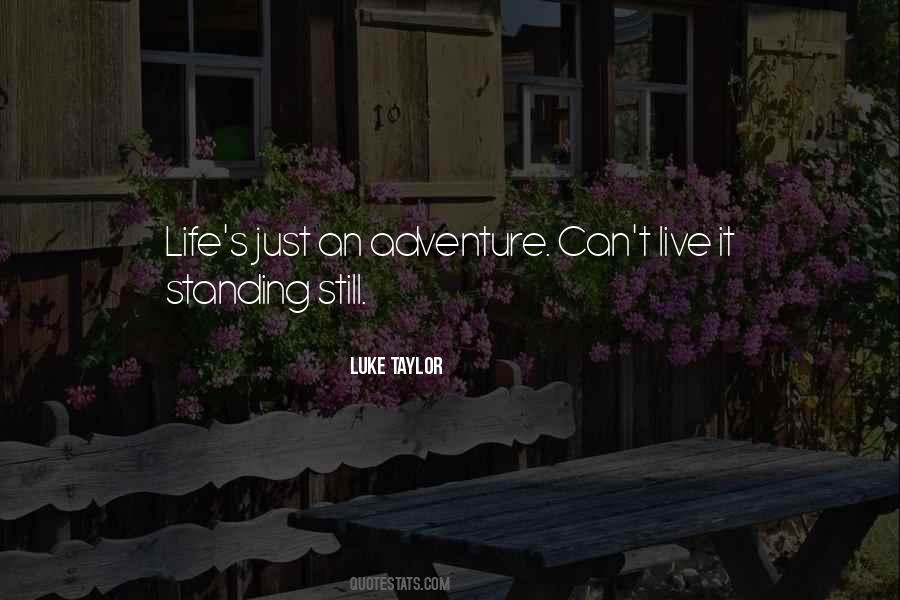 Luke Taylor Quotes #1112559