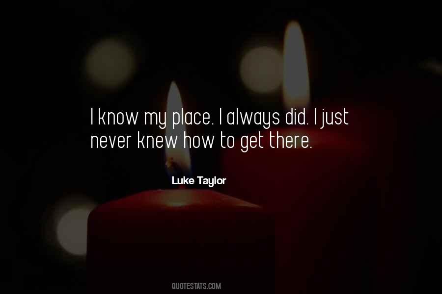 Luke Taylor Quotes #1266099