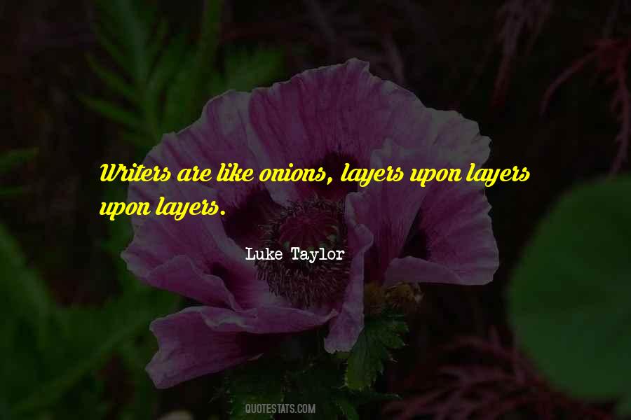 Luke Taylor Quotes #1273046