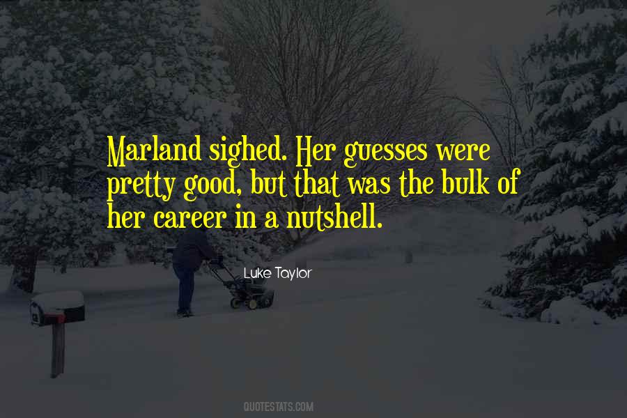 Luke Taylor Quotes #1408966