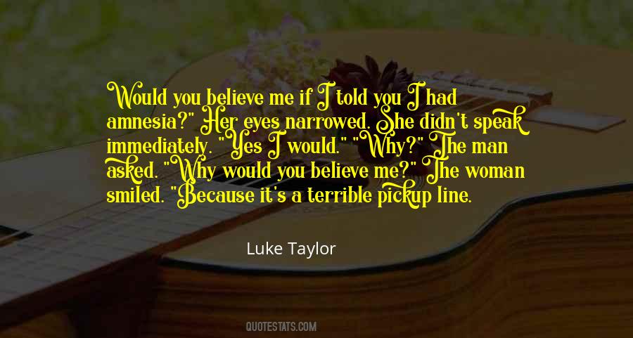 Luke Taylor Quotes #1586048