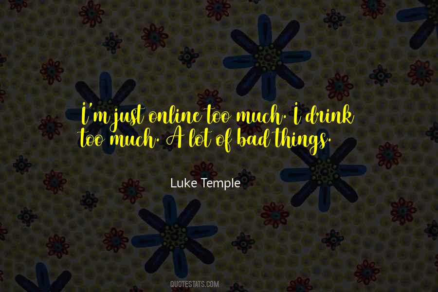 Luke Temple Quotes #1509169