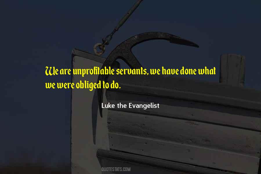 Luke The Evangelist Quotes #470472