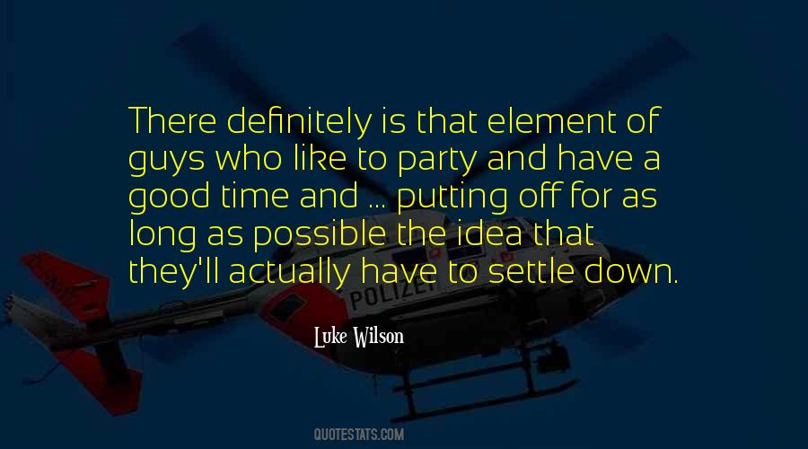 Luke Wilson Quotes #1513704