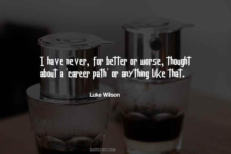 Luke Wilson Quotes #1712173