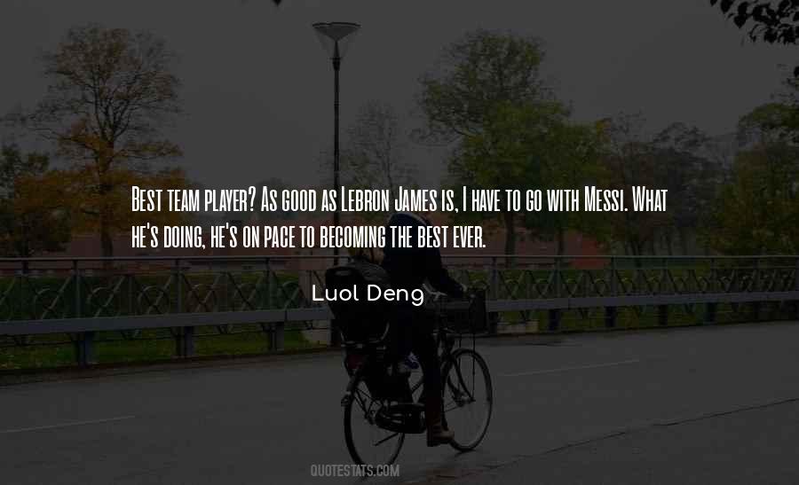 Luol Deng Quotes #64316