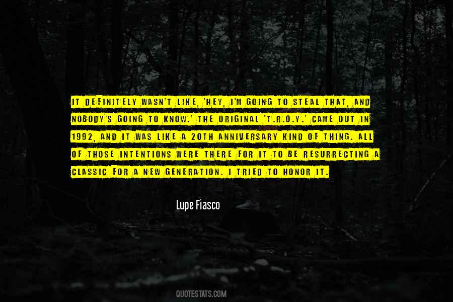 Lupe Fiasco Quotes #392183 Lupe Fiasco Quotes #392183