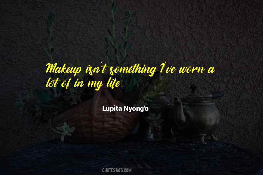 Lupita Nyong'o Quotes #812610