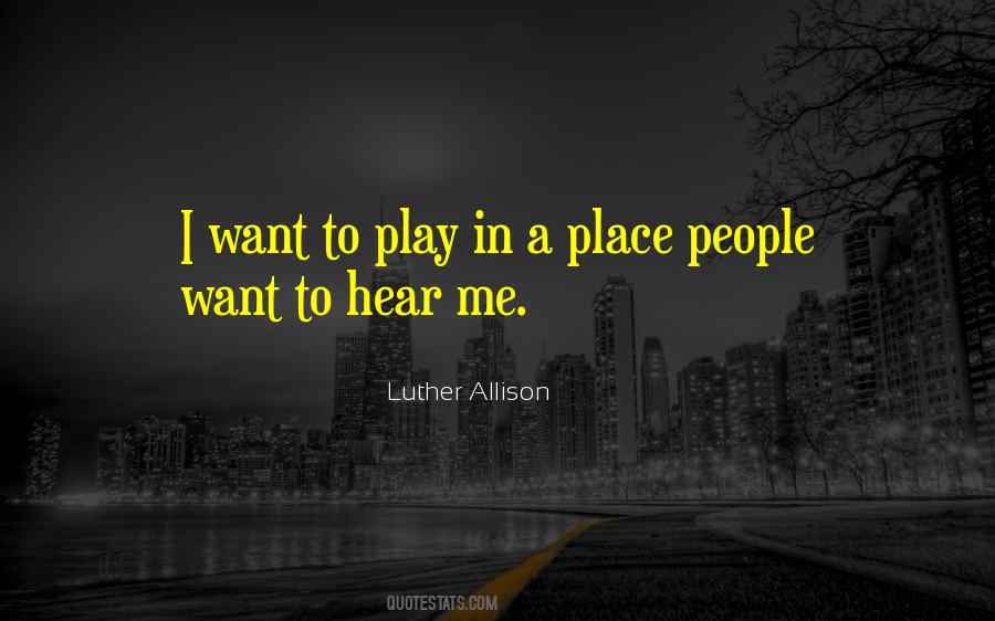 Luther Allison Quotes #320367