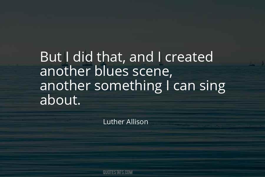 Luther Allison Quotes #399834