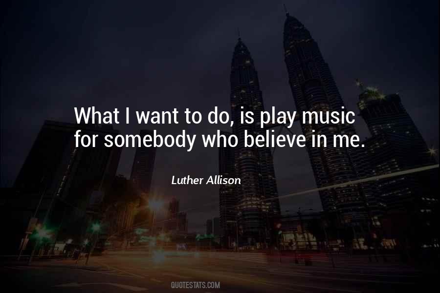 Luther Allison Quotes #858286