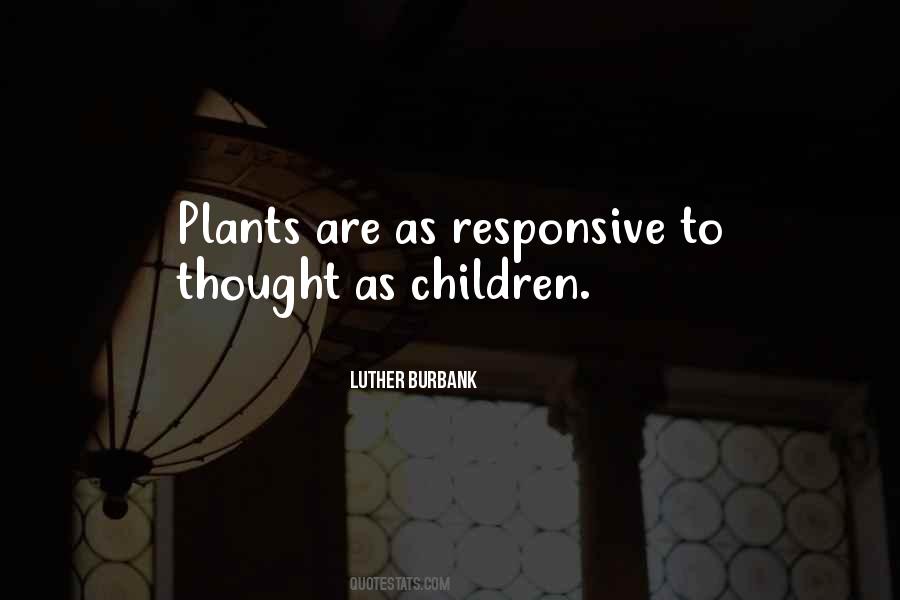 Luther Burbank Quotes #1591066