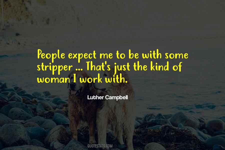 Luther Campbell Quotes #557184