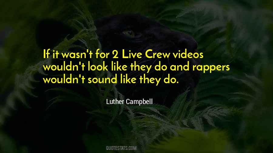 Luther Campbell Quotes #778702