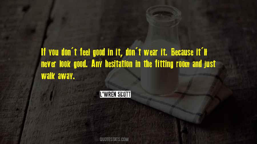 L'Wren Scott Quotes #1022748
