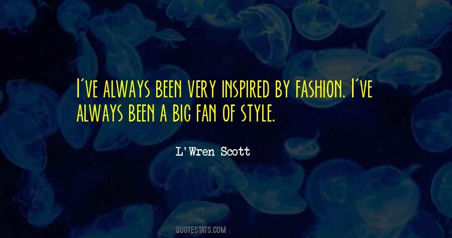 L'Wren Scott Quotes #1078306