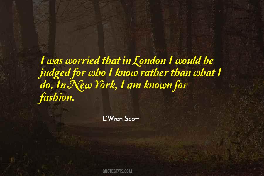 L'Wren Scott Quotes #1259484