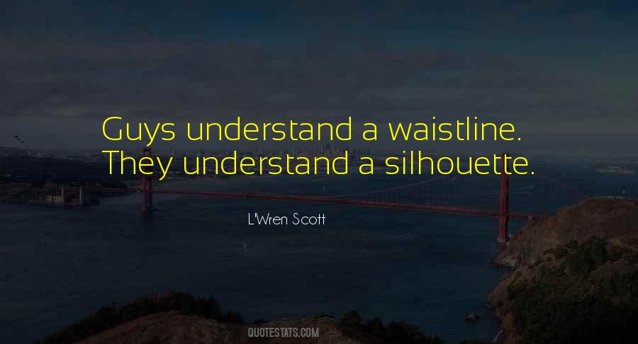 L'Wren Scott Quotes #1654472