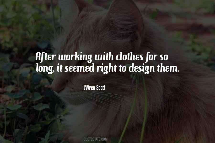 L'Wren Scott Quotes #1754719