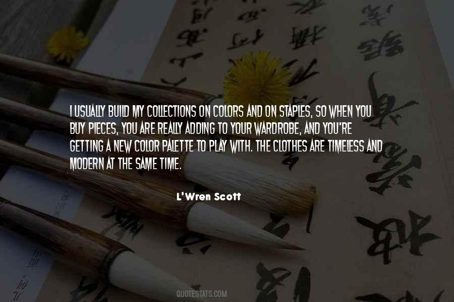 L'Wren Scott Quotes #961477