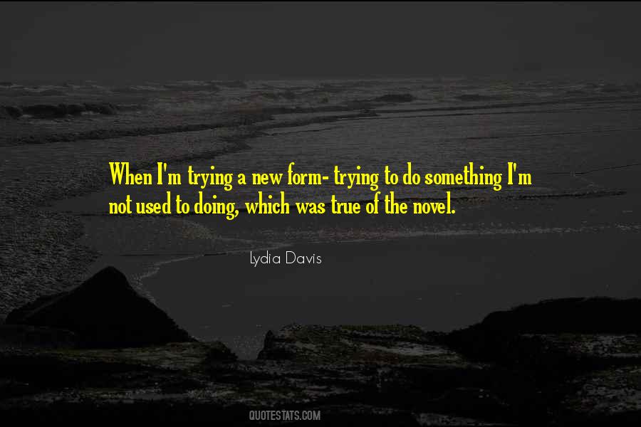 Lydia Davis Quotes #1513972