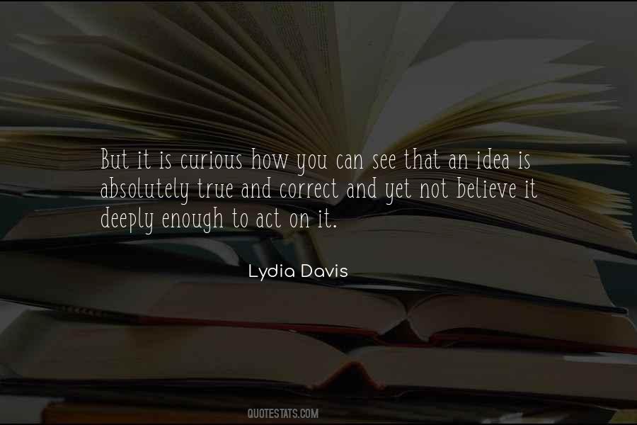 Lydia Davis Quotes #1563079