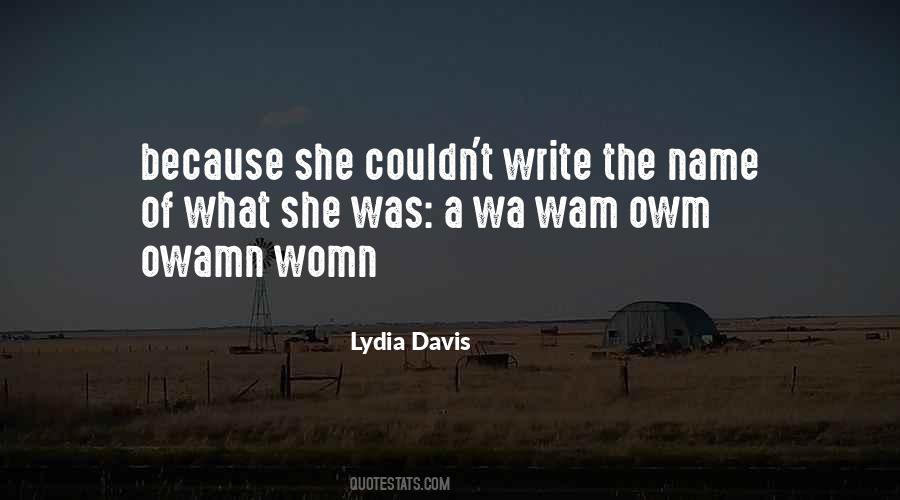 Lydia Davis Quotes #501721
