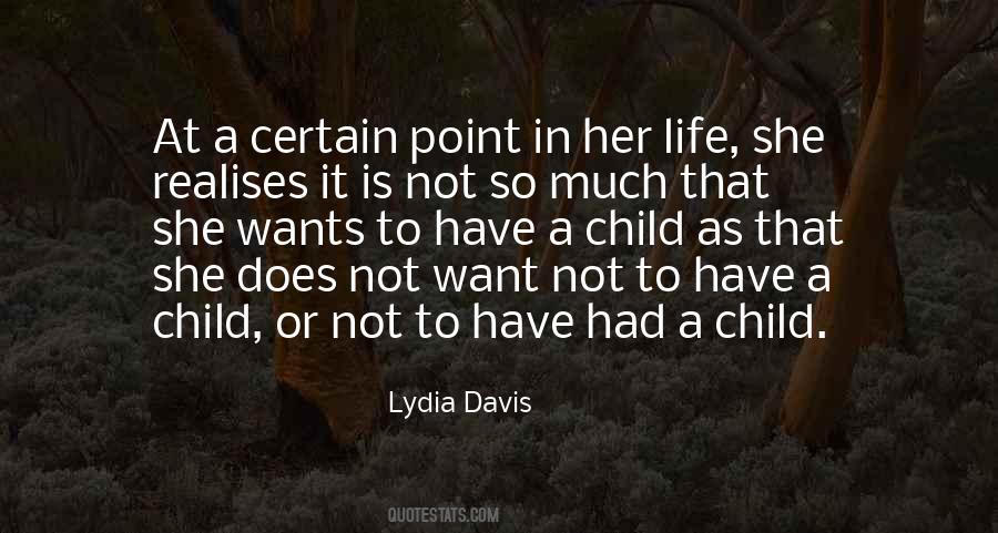 Lydia Davis Quotes #830959
