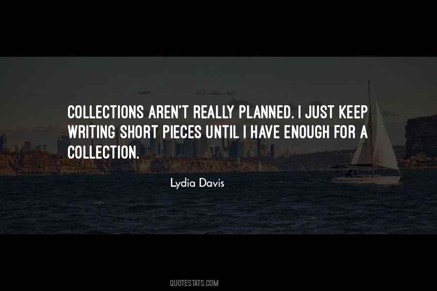 Lydia Davis Quotes #998661