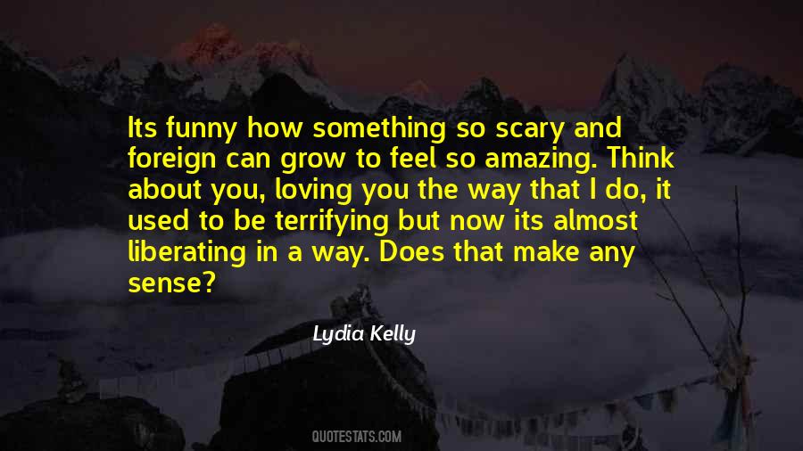 Lydia Kelly Quotes #1253929