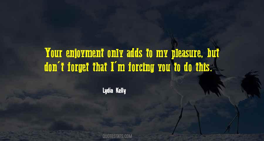 Lydia Kelly Quotes #490919