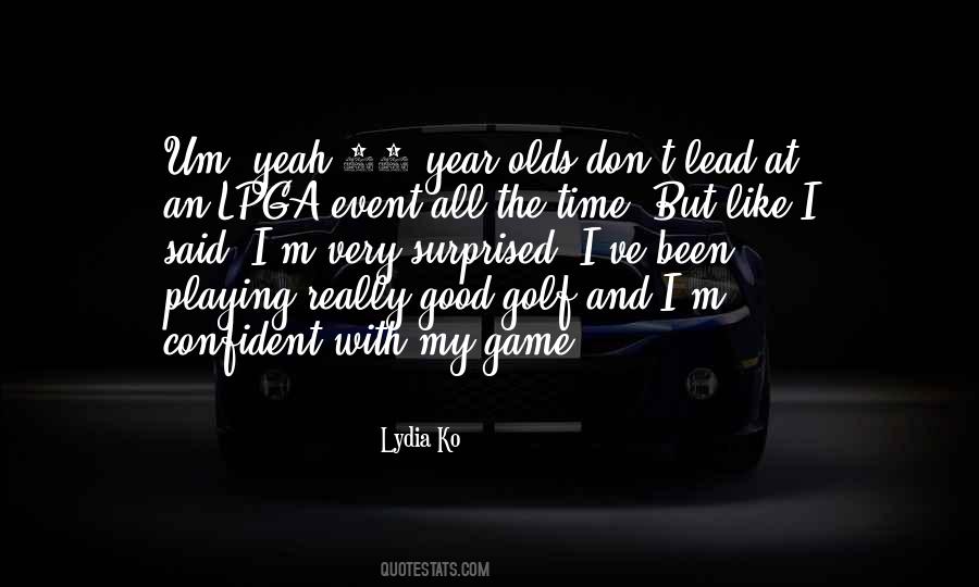 Lydia Ko Quotes #1268841