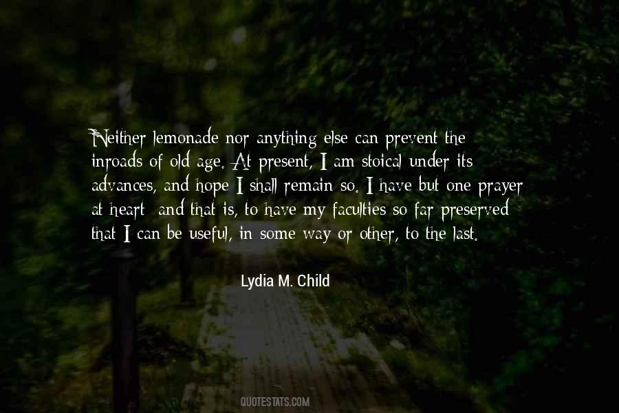 Lydia M. Child Quotes #1639034