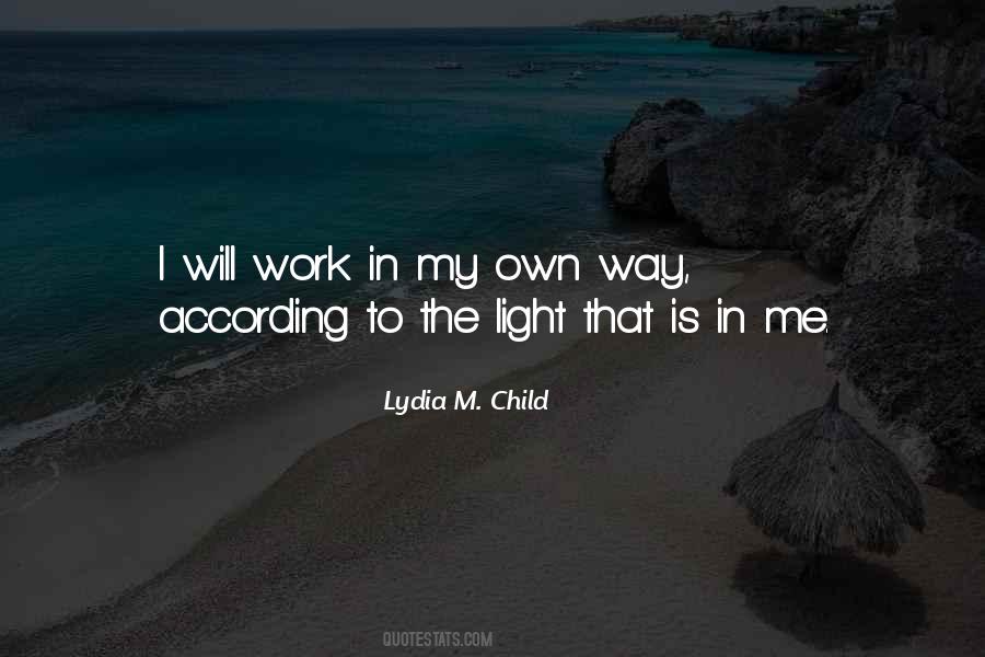 Lydia M. Child Quotes #1822518