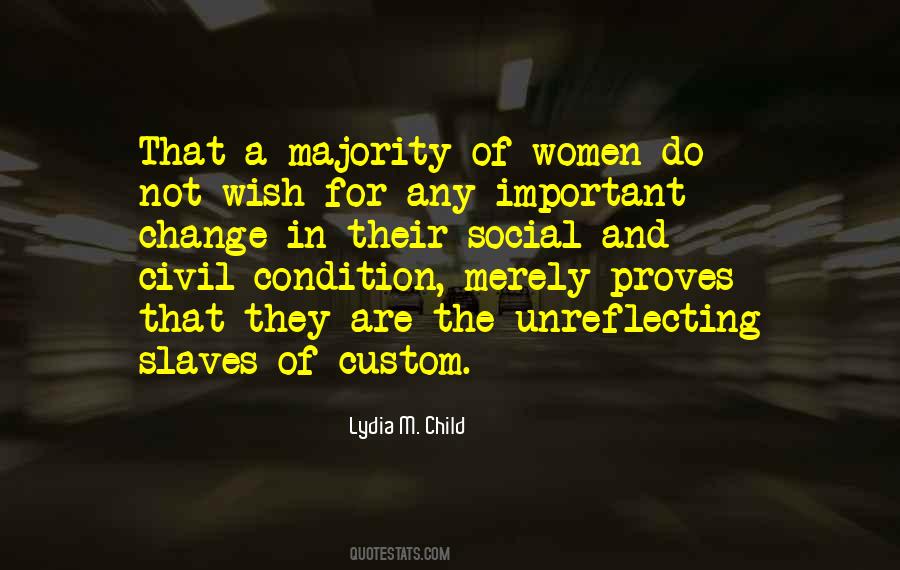 Lydia M. Child Quotes #565975