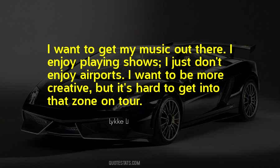 Lykke Li Quotes #1535594