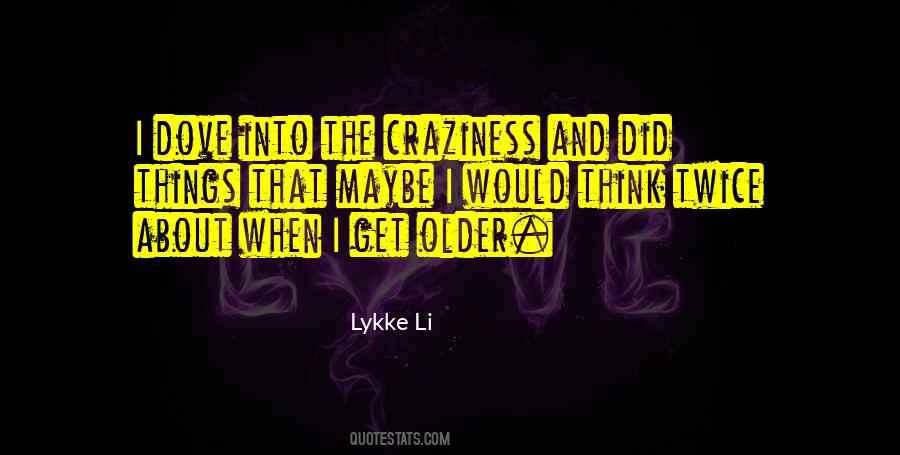 Lykke Li Quotes #836454