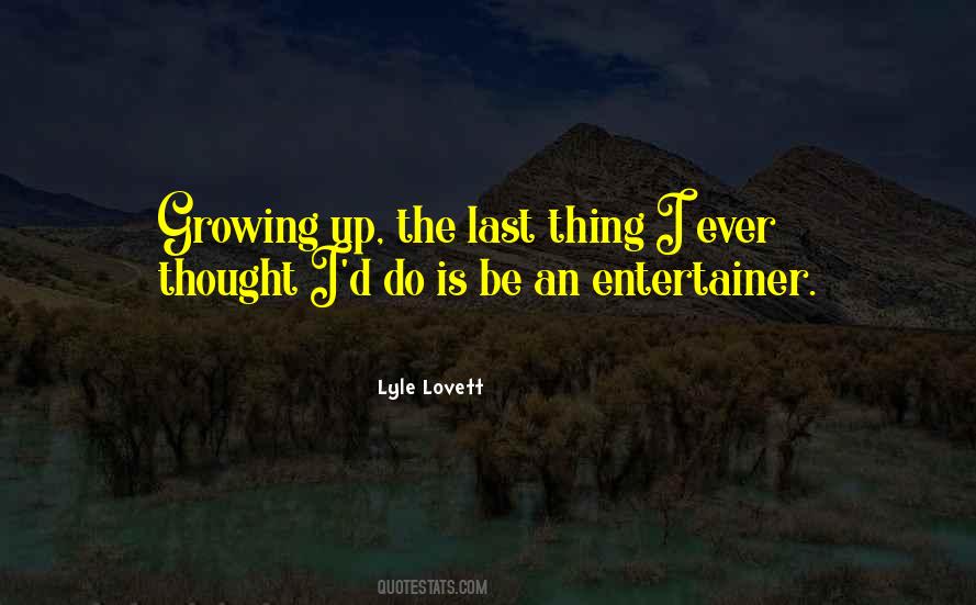 Lyle Lovett Quotes #1410955