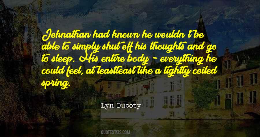 Lyn Ducoty Quotes #1393469