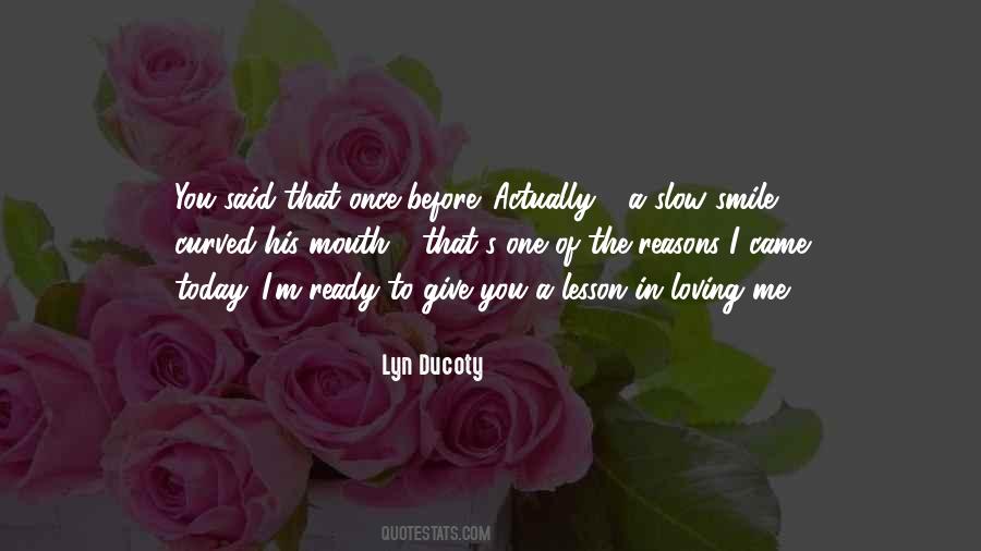 Lyn Ducoty Quotes #659198