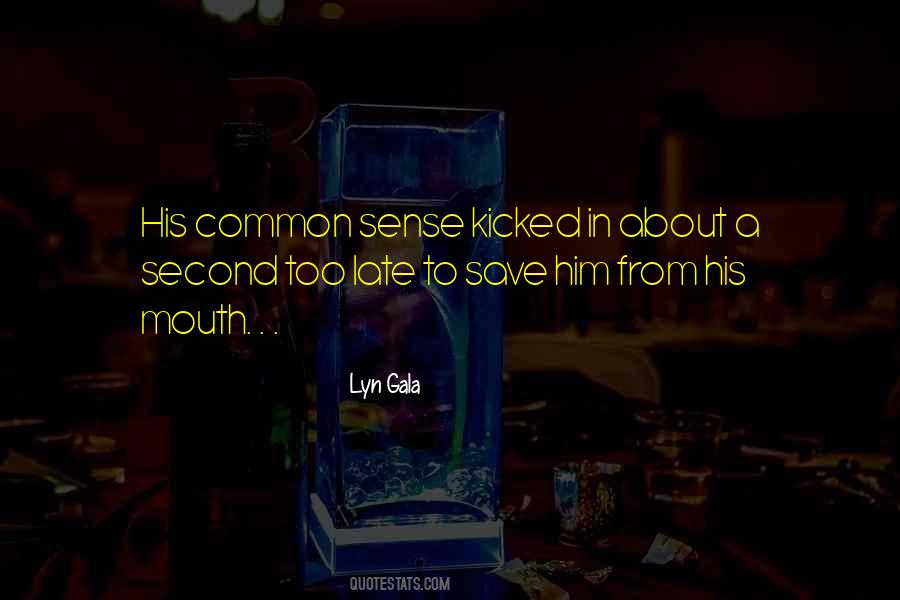 Lyn Gala Quotes #1035995