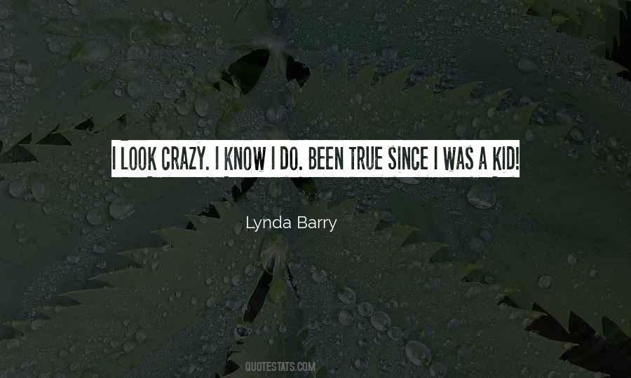 Lynda Barry Quotes #1455669