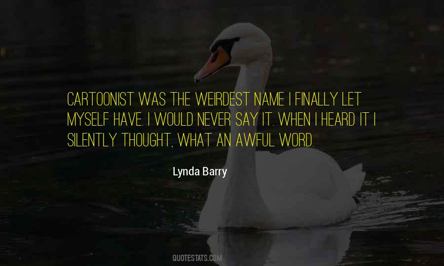Lynda Barry Quotes #1661420