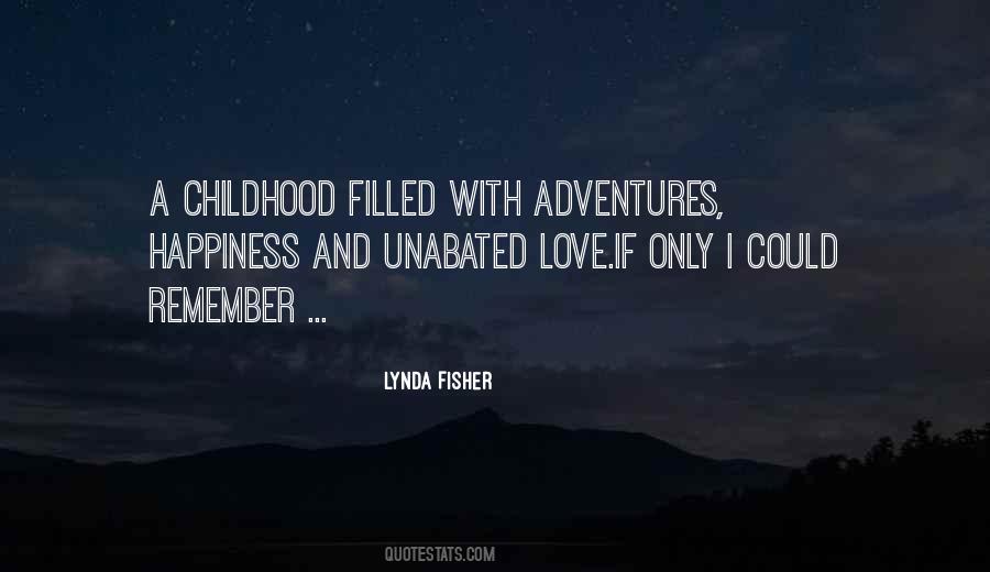 Lynda Fisher Quotes #388410