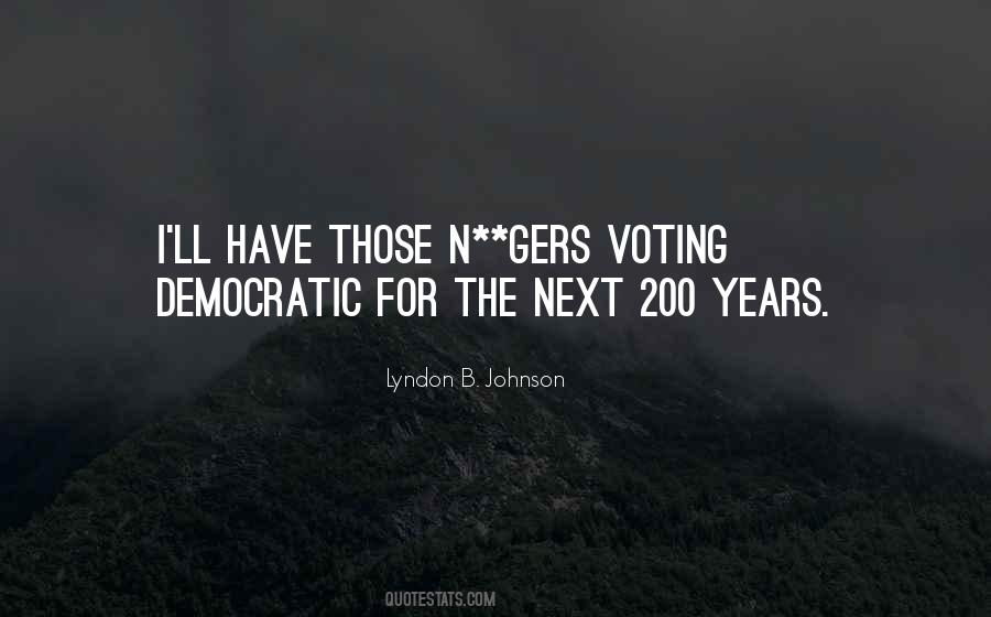 Lyndon B. Johnson Quotes #1415382