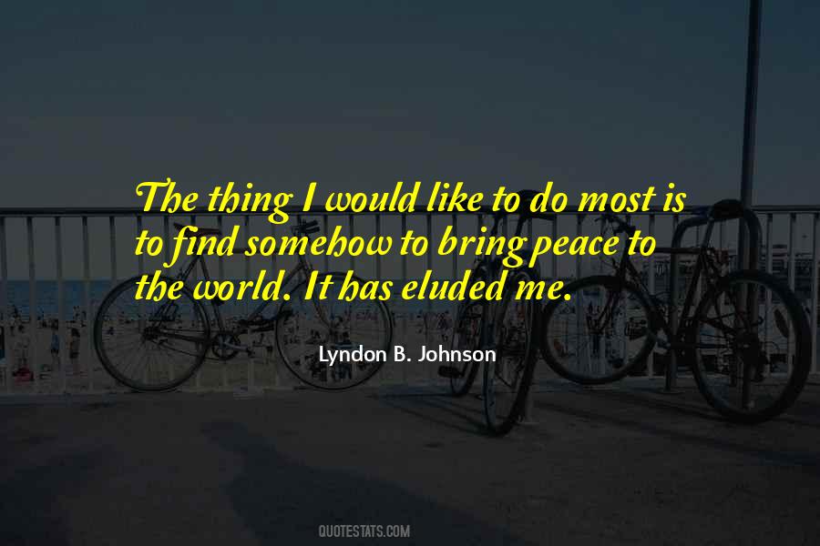 Lyndon B. Johnson Quotes #1626353